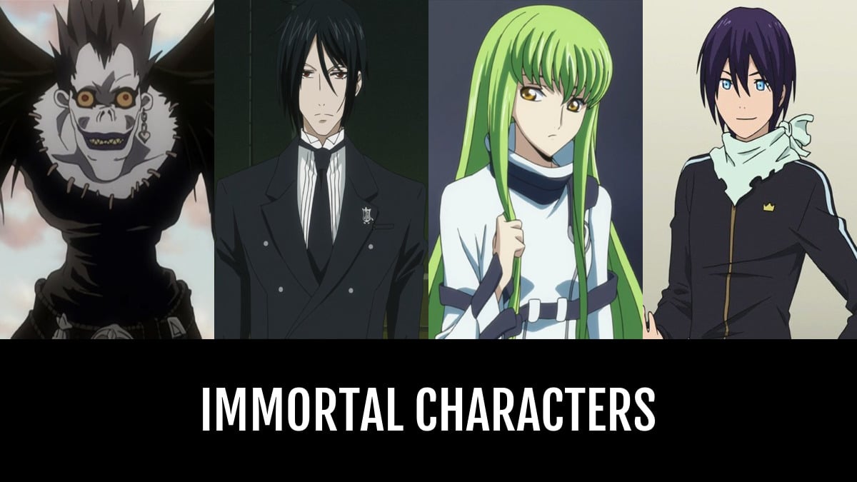 Immortal Characters | Anime-Planet