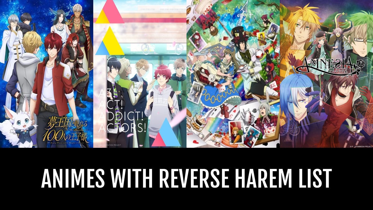 Animes with Reverse Harem - by Shirokuma | Anime-Planet