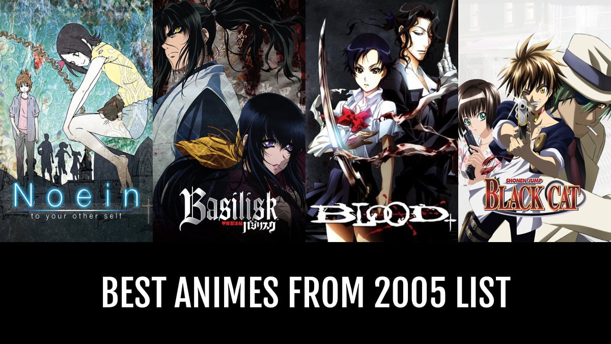 Best Animes From 2005 - by Halex | Anime-Planet