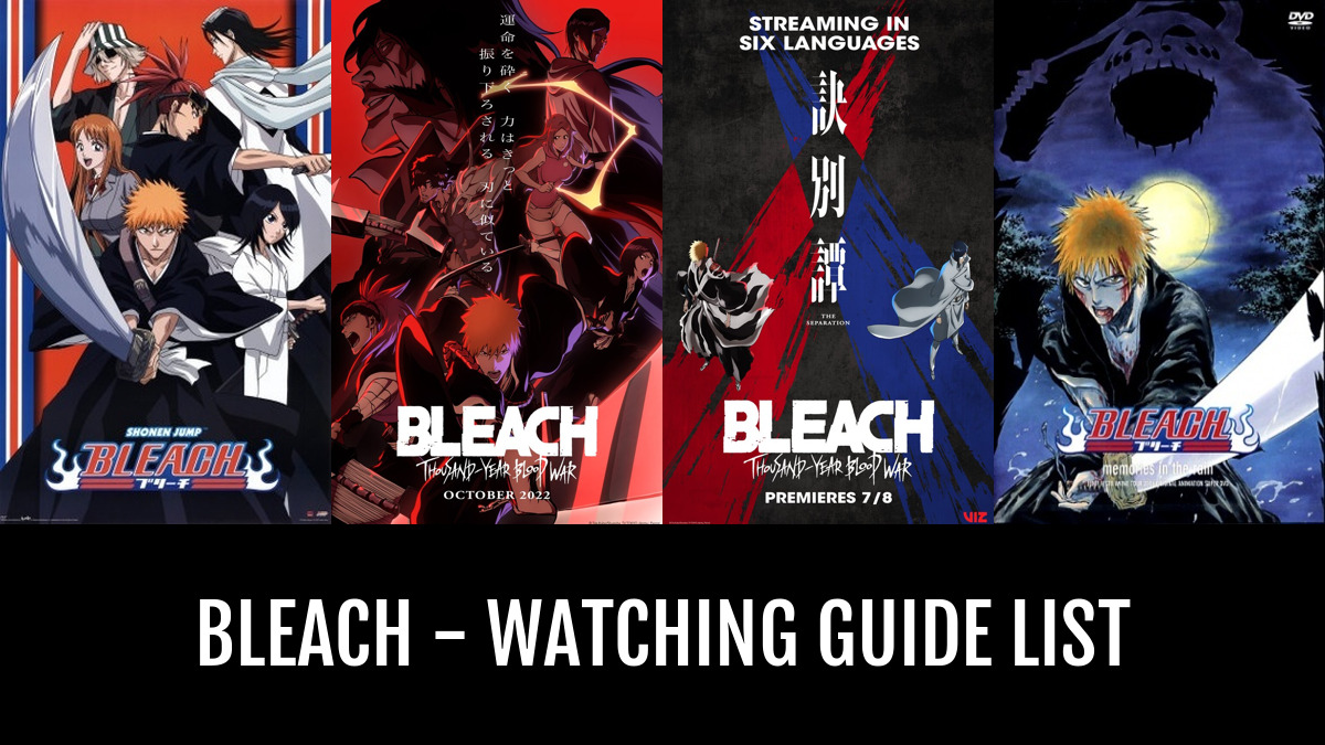 Bleach - Watching Guide - by Halex